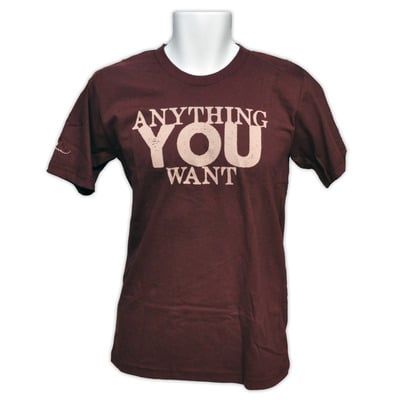 You got it t-shirt