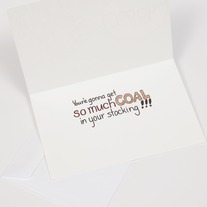 You're Gonna Get So Much Coal Christmas Card