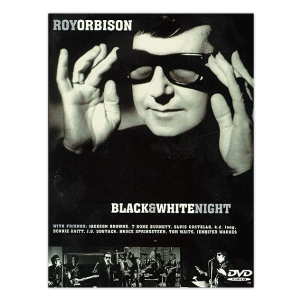 Roy Orbison & Friends: A Black & White Night DVD · Roy Orbison