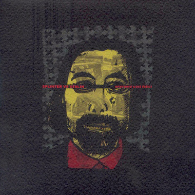 Splinter vs stalin 'eravamo così felici' cd - Thumbnail 5