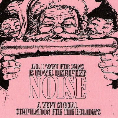 V/a 'all i want for xmas is bowel disrupting noise' cdr - Thumbnail 5