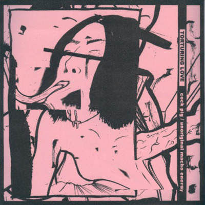 Torturing love 'cock pig / unoriginal macho energy' 7" + c-30 - Thumbnail 5