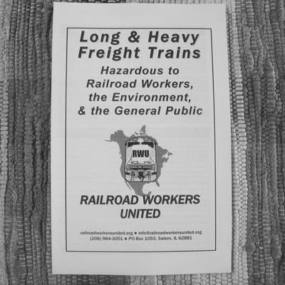 Flyer (25 copies): "long & heavy freight trains: hazardous to rr workers, the environment & the general public"