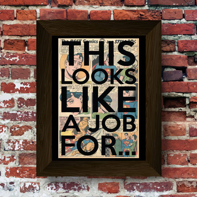 This looks like a job for... upcycled vintage comic book art print. #0011