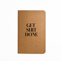 Get Shit Done - Handmade Notebook