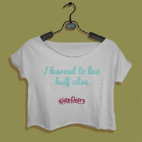 lyrics shirt katy perry womens crop tee katy perry tops - Thumbnail 1