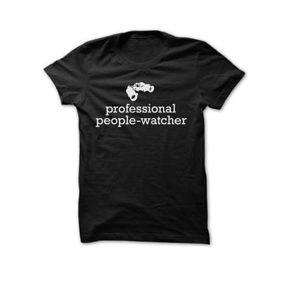 professional people-watcher