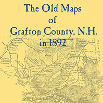 The old maps of grafton county, new hampshire in 1892
