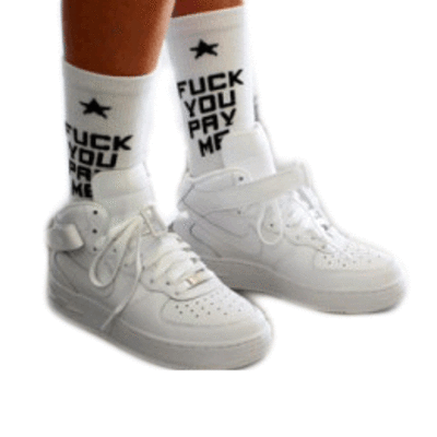 Fuck u pay me socks