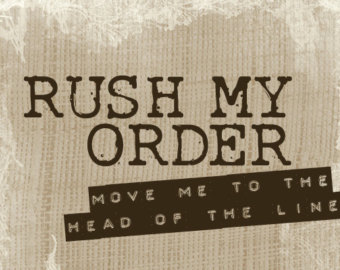 Rush Order