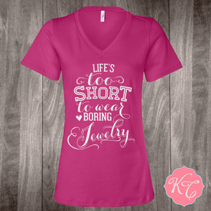 Hot Pink Life's Too Short