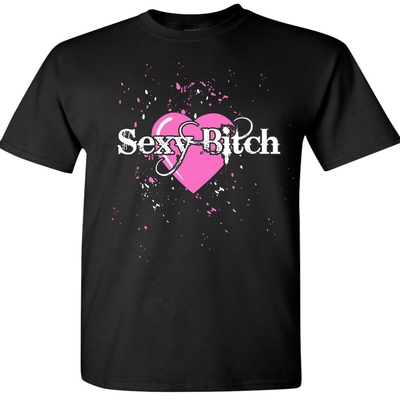 Sexy bitch t-shirt # 258