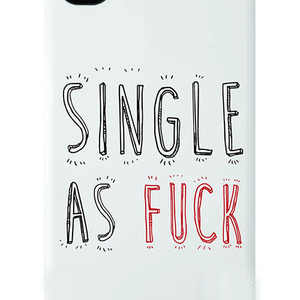 single as fuck - the iphone case