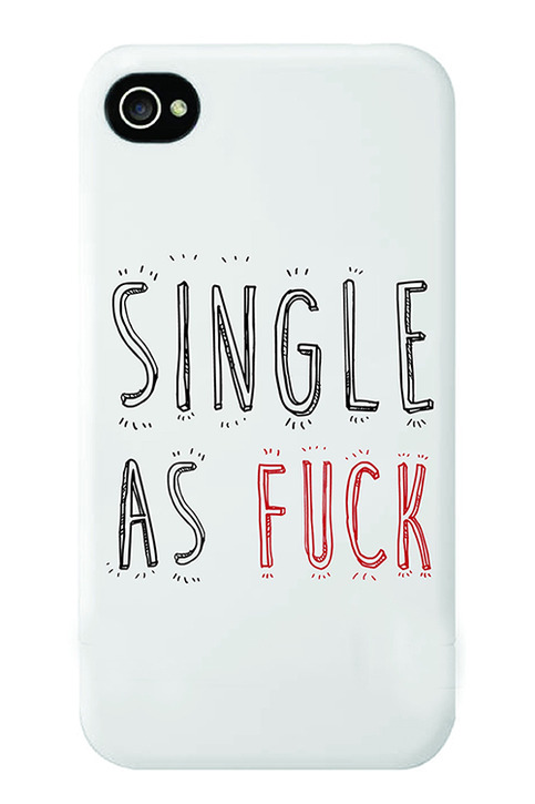 single as fuck - the iphone case