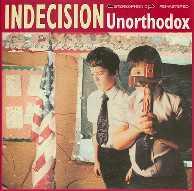 Indecision "Unorthodox" LP
