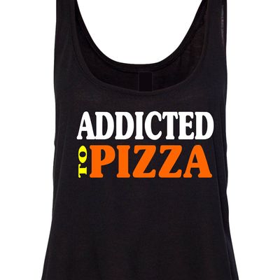 Addicted to pizza crop tank # 128