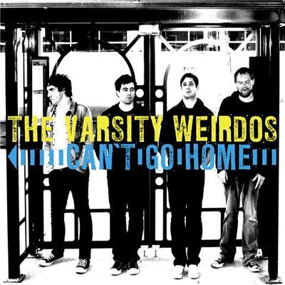 The varsity weirdos "can't go home" lp