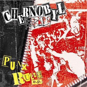 The Chernobyl Babies - Punks Rules 7"