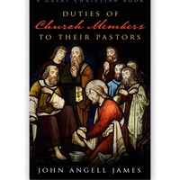 The Duties of Church Members to Their Pastors - Thumbnail 1