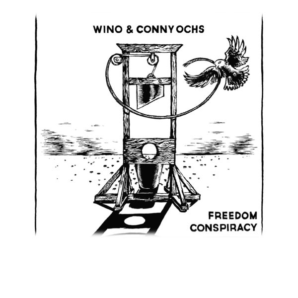 WINO & CONNY OCHS Freedom Conspiracy [CD]