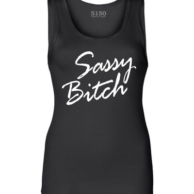 Sassy bitch ladies tank # 998