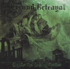 Fecund Betrayal- "Depths that Buried the Sea"