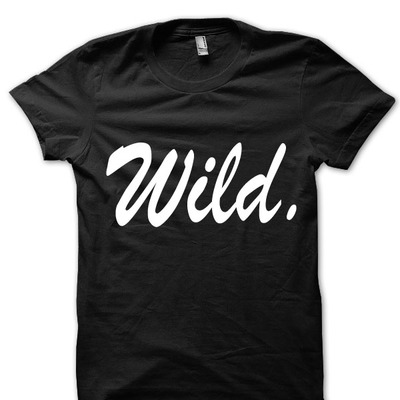 Be wild