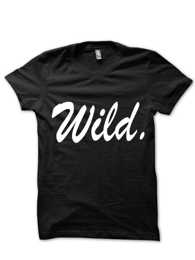 BE WILD
