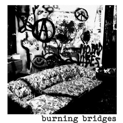 Burning bridges 7"