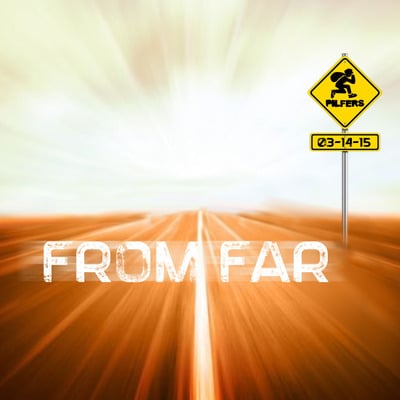 Pilfers - from far album (digital download)