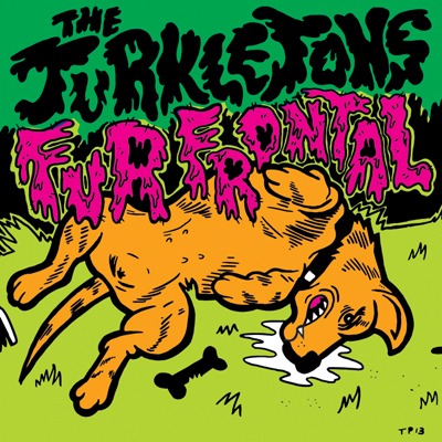 The Turkletons - Fur Frontal 7"