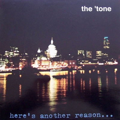 The 'tone - "here's another reason" lp