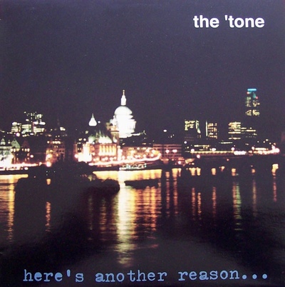 The 'tone - "here's another reason" lp