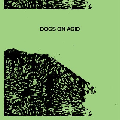 Dogs on acid "s/t" 7" ep (ranch)