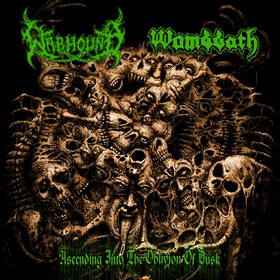 Warhound\Wombbath- "Ascending into the Oblivion of Dusk"