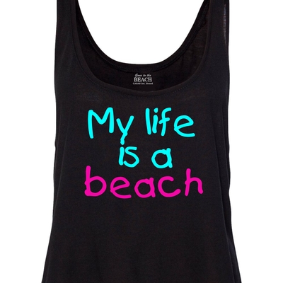My life is a beach ladies crop tank # 703