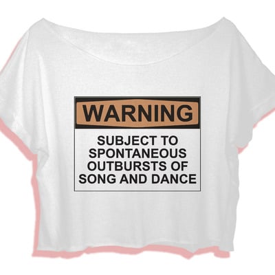 Best ballet shirt women's crop tee quotes warning song and dance - Thumbnail 3