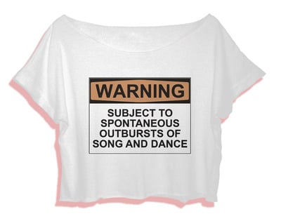 best ballet shirt women's crop tee quotes warning song and dance