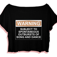 best ballet shirt women's crop tee quotes warning song and dance - Thumbnail 1