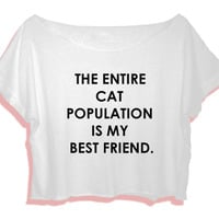 funny quote shirt crop top the entire cat population is my best friend - Thumbnail 1