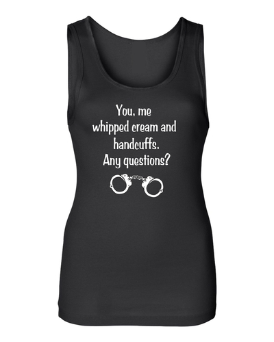 WHIP CREAM & HANDCUFFS Ladies Tank # 910
