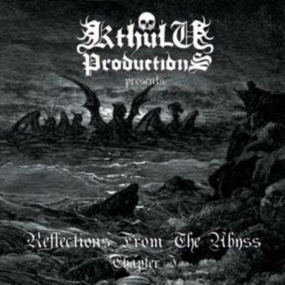 Kthulu productions presents: reflections from the abyss - chapter 1 cd
