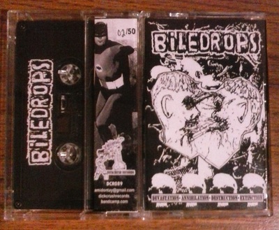 BILEDROPS - "Devastation • Annihilation • Destruction • Extinction" Cassette