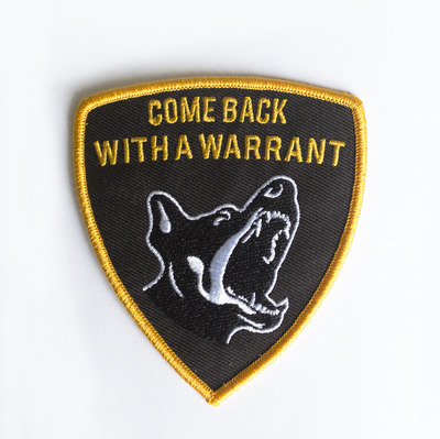 Come Back With a Warrant Patch