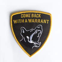 Come Back With a Warrant Patch