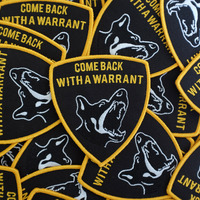Come Back With a Warrant Patch - Thumbnail 1