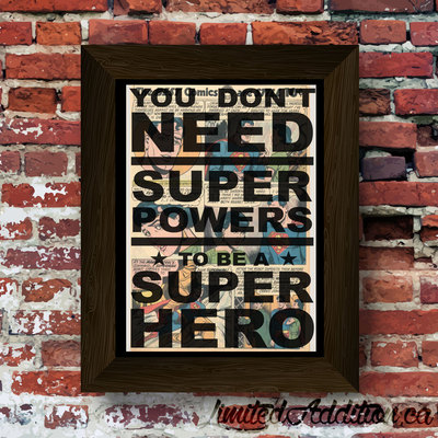 Volunteer - you don't need super powers quote super hero upcycled vintage comic book art print. #0061