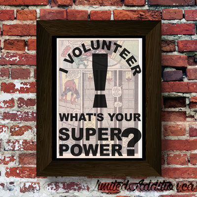 Volunteer - what's your super power quote super hero upcycled vintage comic book art print. #0064