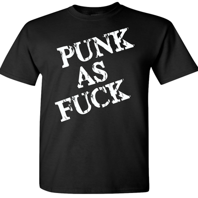 Punk as fuck t-shirt # 209