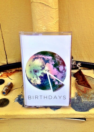 Birthdays - birthdays cassette + dl